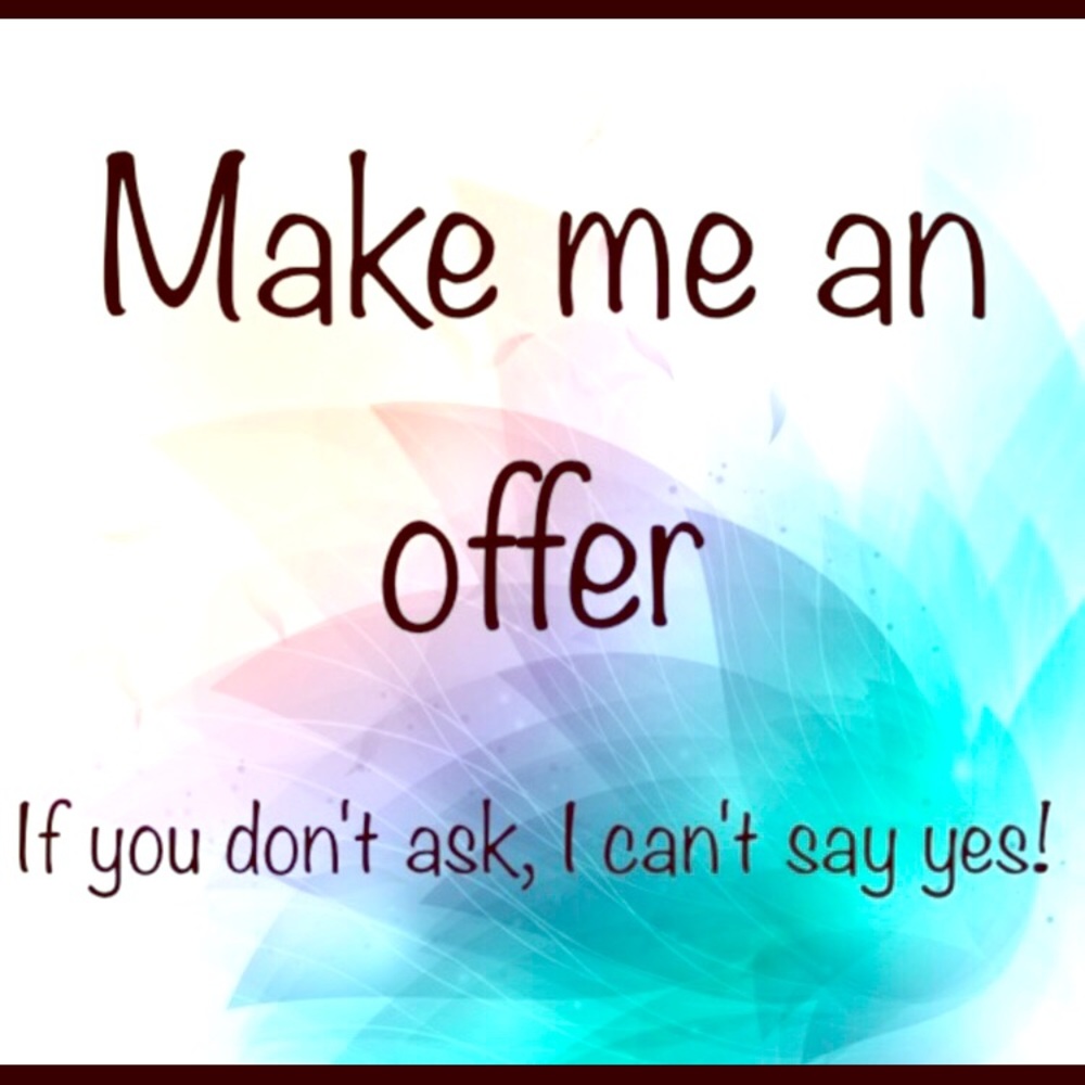 Reasonable offers Will be accepted!